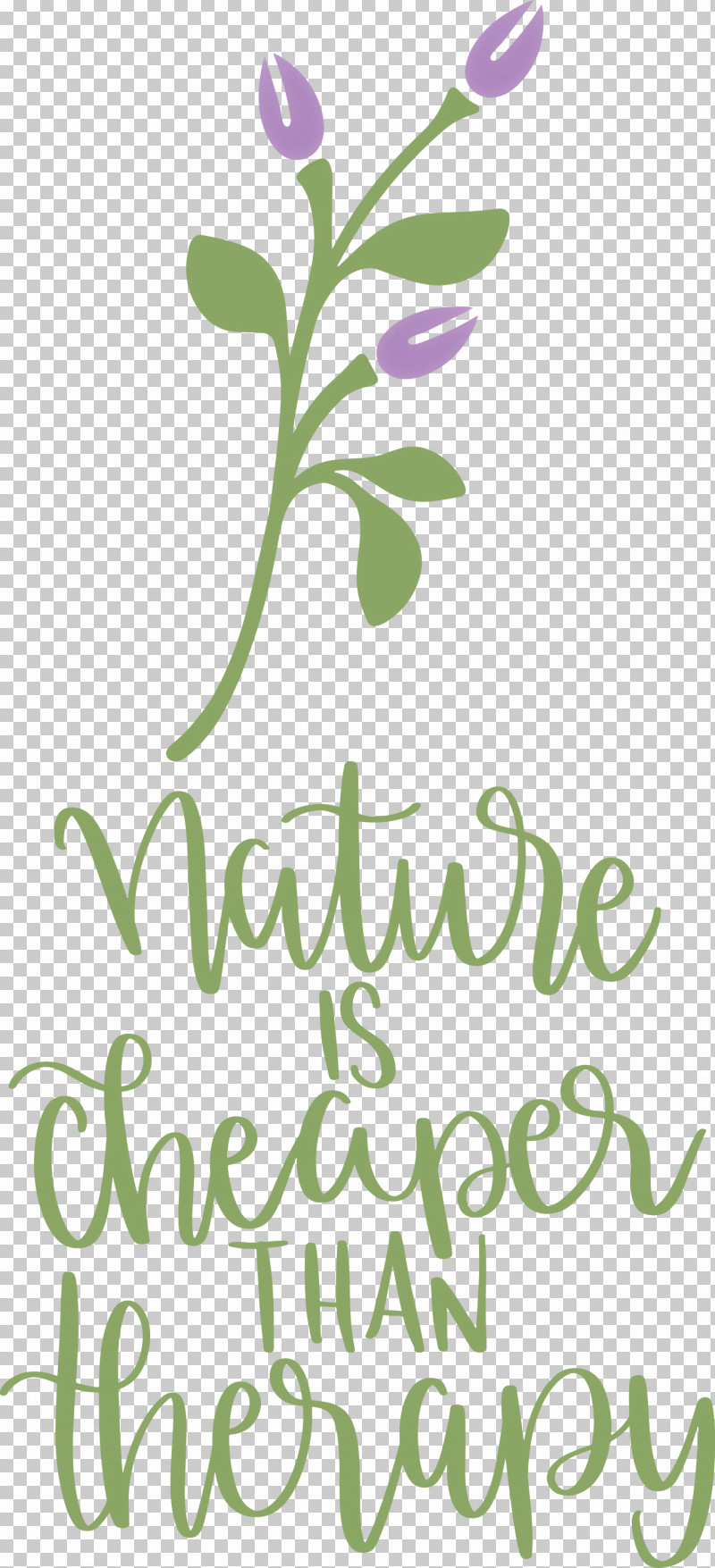 Nature Is Cheaper Than Therapy Nature PNG, Clipart, Cut Flowers, Floral Design, Flower, Green, Leaf Free PNG Download