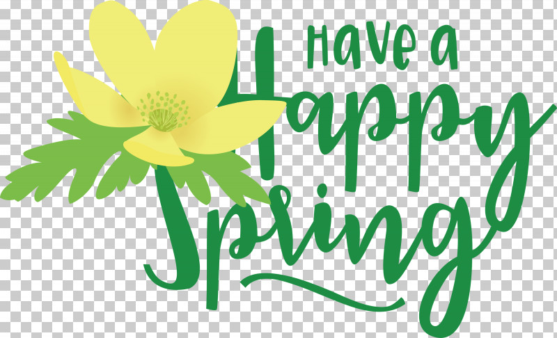 Spring Have A Happy Spring Spring Quote PNG, Clipart, Cut Flowers, Floral Design, Flower, Green, Happiness Free PNG Download