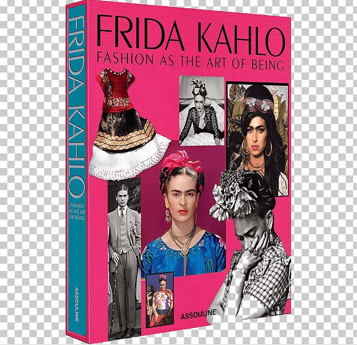 Frida Kahlo: Fashion As The Art Of Being Artist Book PNG, Clipart, Advertising, Album Cover, Art, Art Film, Artist Free PNG Download