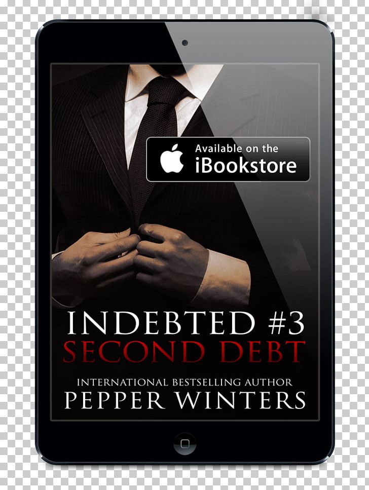 Second Debt Debt Inheritance (Indebted #1) Paperback Book Electronics PNG, Clipart, Book, Brand, Constantly Surprises, Ebook, Electronics Free PNG Download