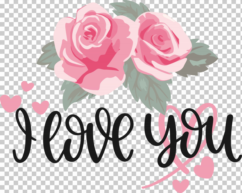 I Love You Valentine Valentines Day PNG, Clipart, Cut Flowers, Floral Design, Flower, Garden Roses, I Love You Free PNG Download