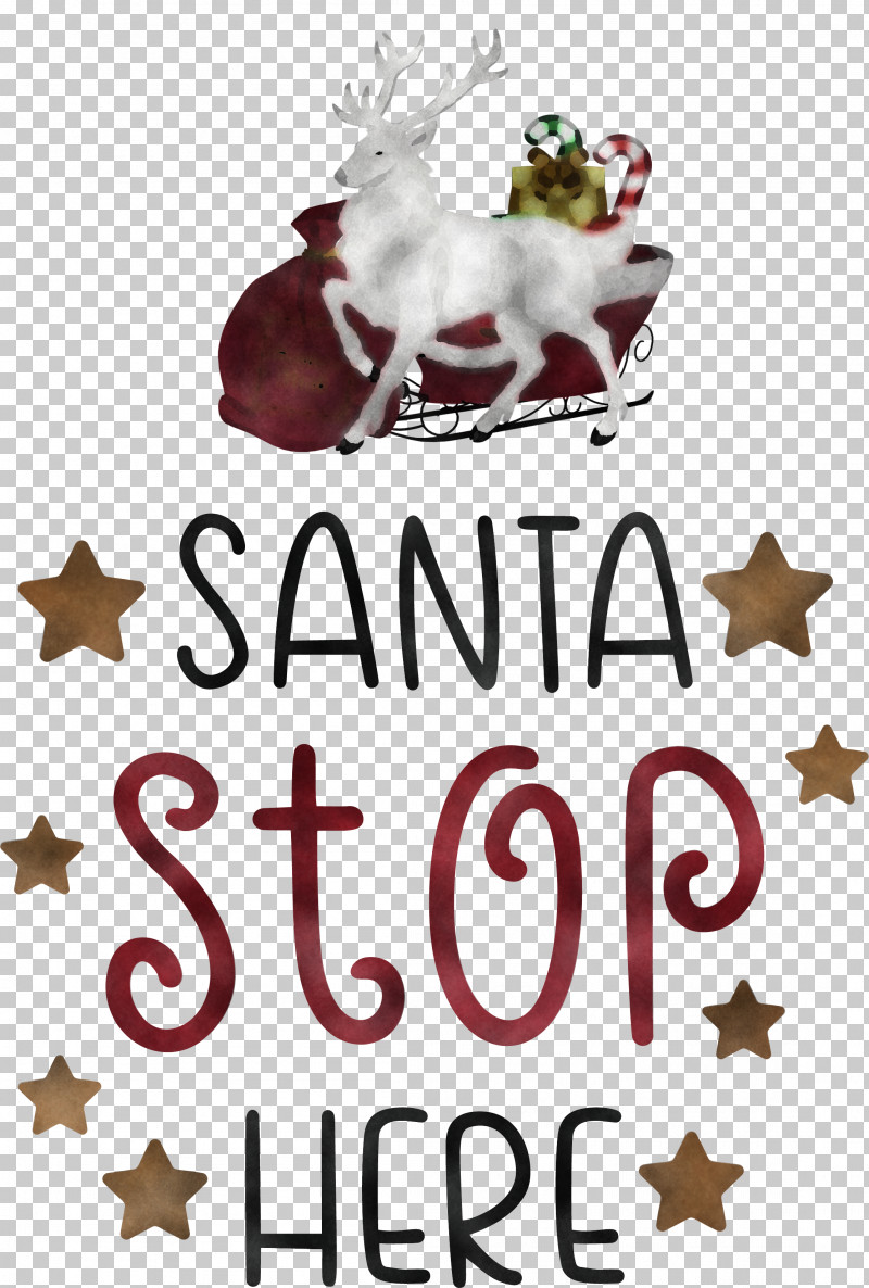 Santa Stop Here Santa Christmas PNG, Clipart, Christmas, Christmas Day, Christmas Decoration, Christmas Tree, Mrs Claus Free PNG Download