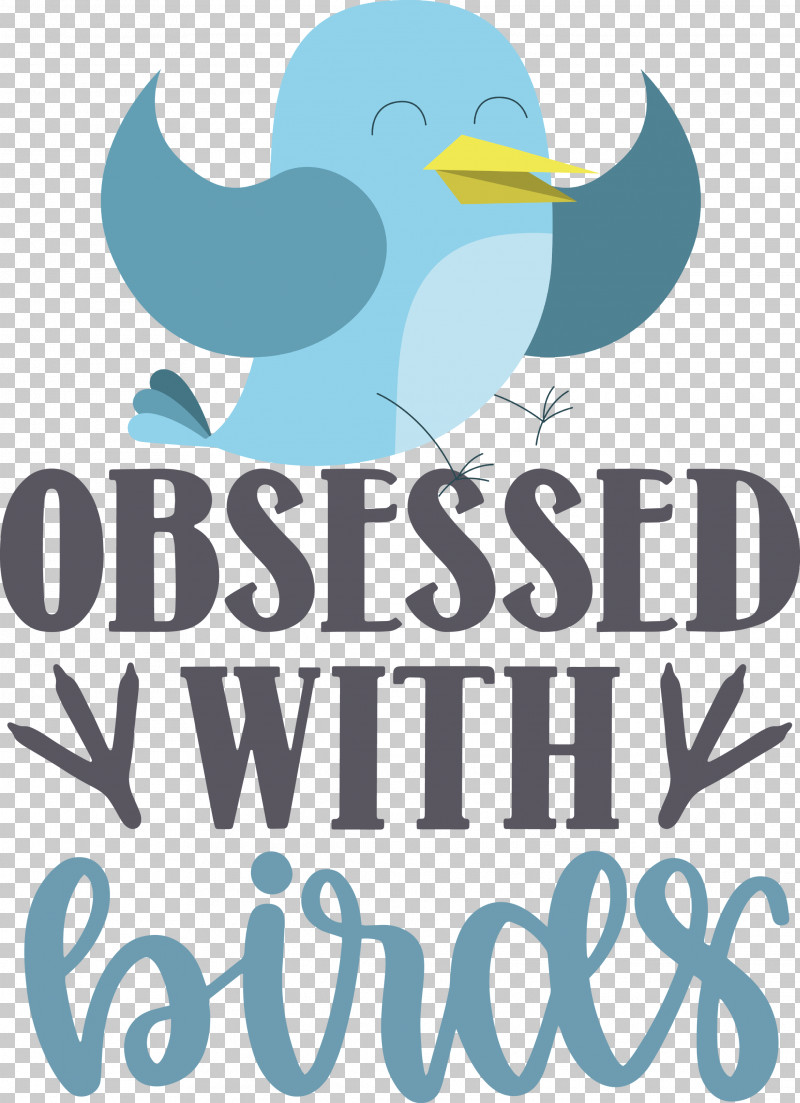 Obsessed With Birds Bird Birds Quote PNG, Clipart, Beak, Bird, Birds, Logo, Meter Free PNG Download