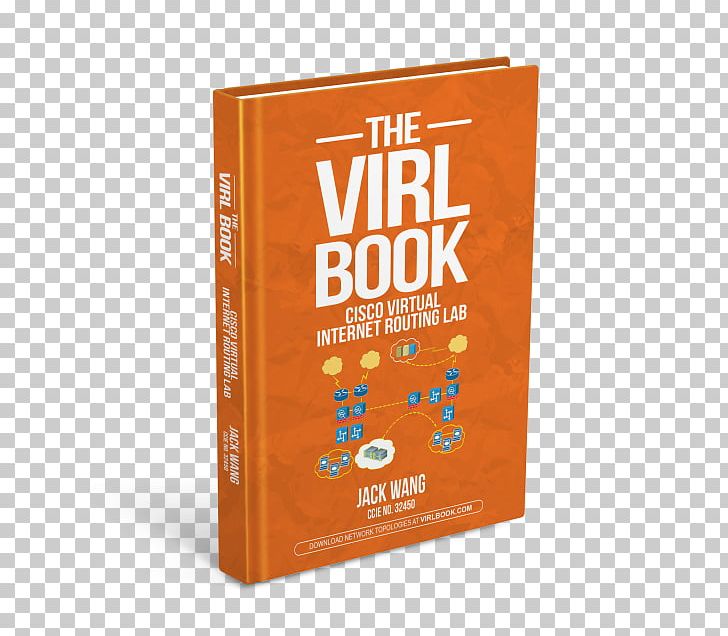 The Virl Book: A Step-By-Step Guide Using Cisco Virtual Internet Routing Lab Amazon.com Cisco Systems PNG, Clipart, Amazoncom, Amazon Kindle, Book, Bookmark, Cisco Systems Free PNG Download