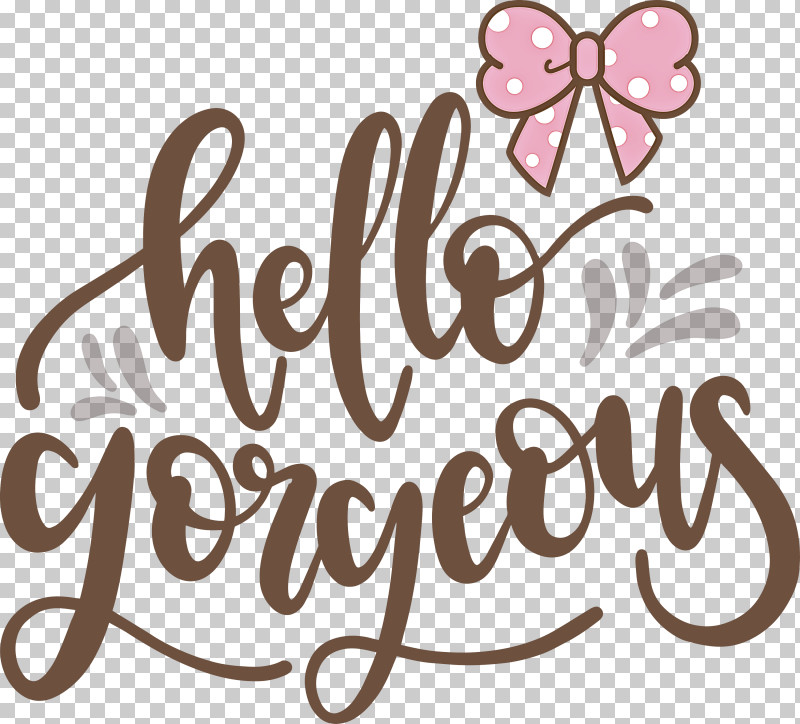 Fashion Hello Gorgeous PNG, Clipart, Calligraphy, Fashion, Flower, Geometry, Hello Gorgeous Free PNG Download