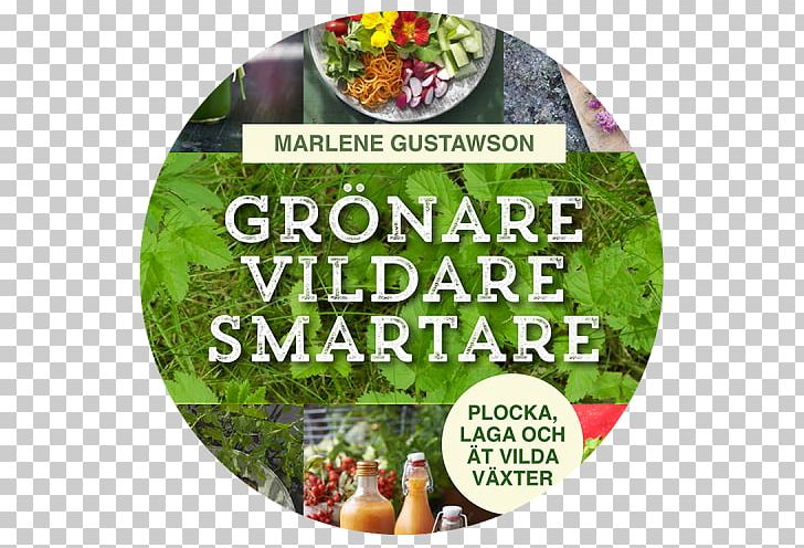 Gröna Soppor & Smoothie Bowls Vegetarian Cuisine Food Diet PNG, Clipart, Bowl, Diet, Dish, Drink, Food Free PNG Download