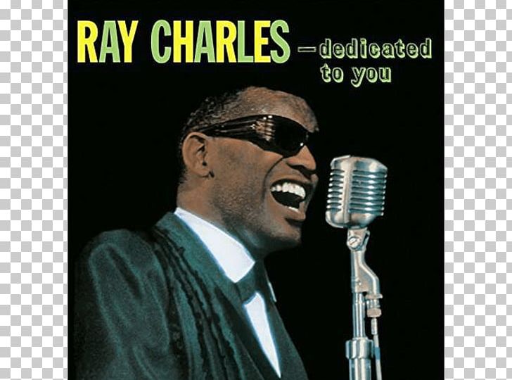 Ray Charles Dedicated To You Phonograph Record The Genius Sings The Blues LP Record PNG, Clipart, Abc Records, Album, Album Cover, Audio, Audio Equipment Free PNG Download