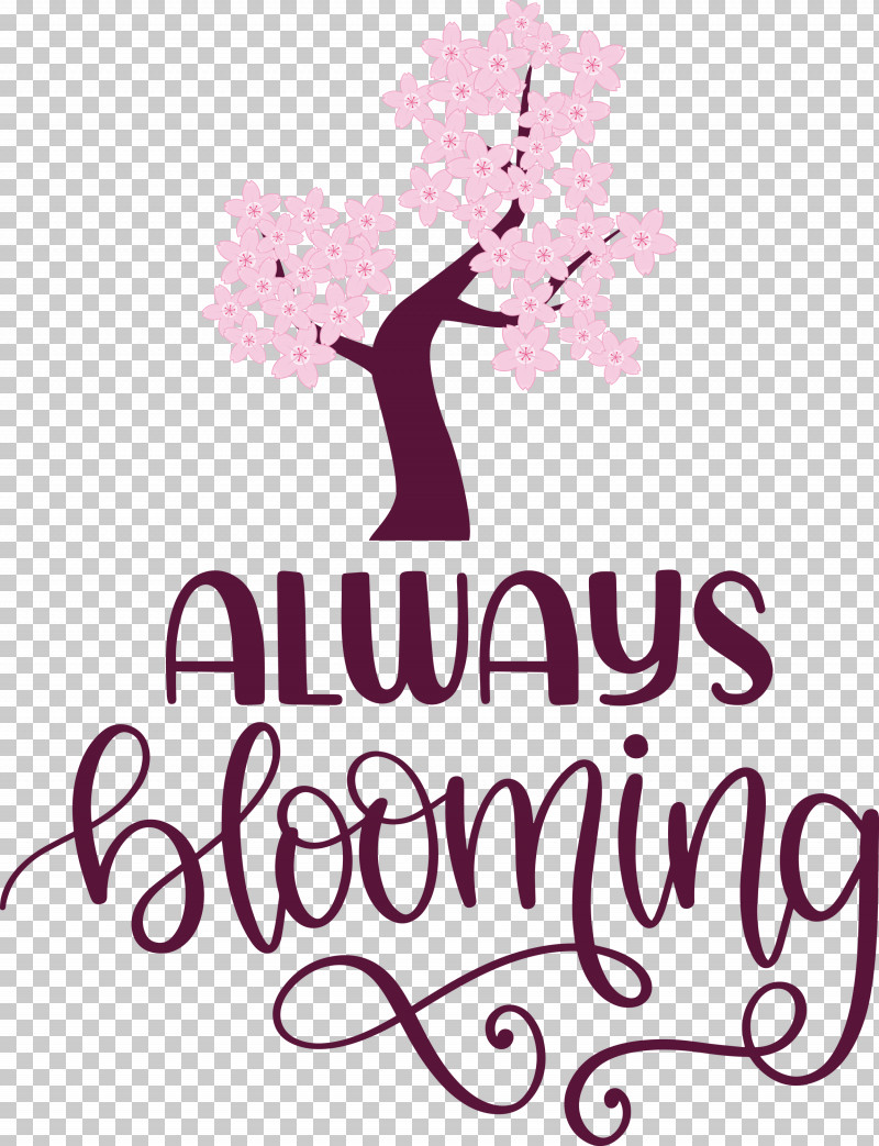 Always Blooming Spring Blooming PNG, Clipart, Blooming, Branching, Calligraphy, Flower, Logo Free PNG Download