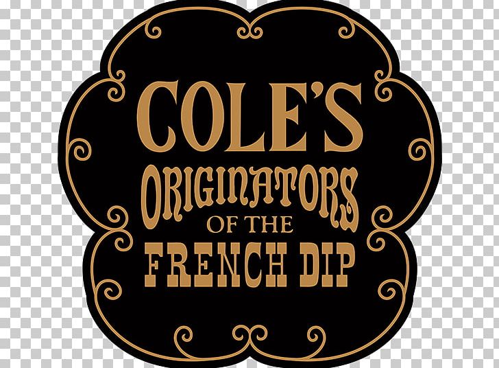 Cole's French Dip Dipping Sauce Logo Restaurant PNG, Clipart,  Free PNG Download