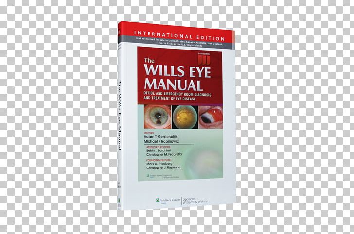 The Wills Eye Manual: Office And Emergency Room Diagnosis And Treatment Of Eye Disease Book Medical Diagnosis PNG, Clipart, Book, Disease, Emergency Department, Eye, Eye Disease Free PNG Download