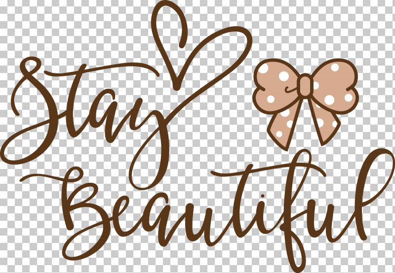 Stay Beautiful Beautiful Fashion PNG, Clipart, Beautiful, Calligraphy, Fashion, Flower, Geometry Free PNG Download