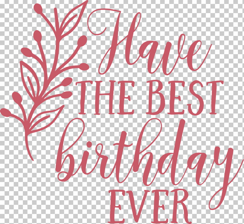 Birthday Best Birthday PNG, Clipart, Birthday, Calligraphy, Flower, Geometry, Line Free PNG Download