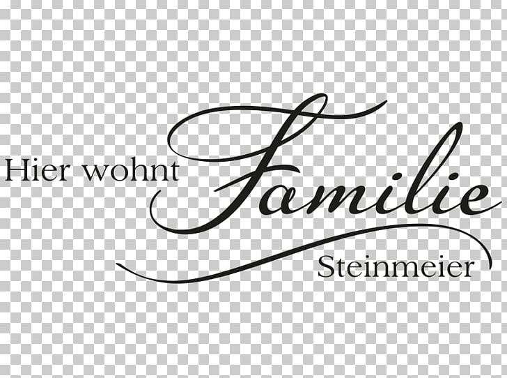 Wall Decal Saying Furniture Sticker Quotation PNG, Clipart, Black And White, Brand, Calligraphy, Family, Flur Free PNG Download