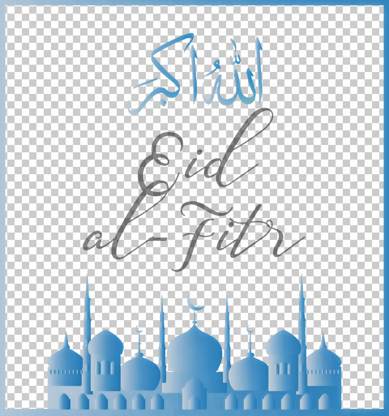 Eid Al-Fitr Islamic Muslims PNG, Clipart, Blue, Calligraphy, City, Eid Al Adha, Eid Al Fitr Free PNG Download