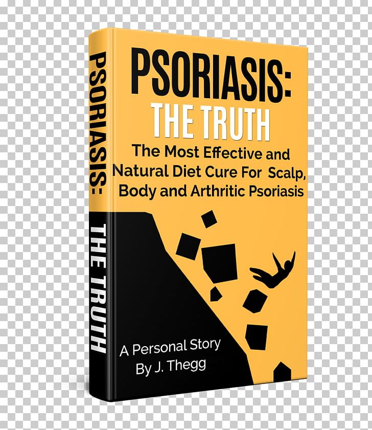 Psoriasis: The Truth; The Most Effective And Natural Diet Cure For Scalp PNG, Clipart, Arthritic, Barnes Noble, Body, Book, Brand Free PNG Download