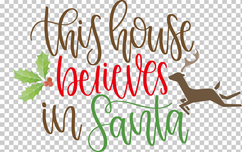 This House Believes In Santa Santa PNG, Clipart, Biology, Deer, Logo, M, Meter Free PNG Download