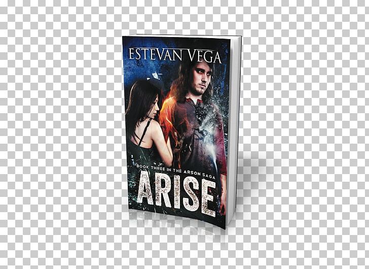 Arise (Book Three In The Arson Saga) Ashes (Book Two In The Arson Saga) Amazon.com Amazon Kindle PNG, Clipart, Advertising, Amazoncom, Amazon Kindle, Arise, Arise Book Three In The Arson Saga Free PNG Download