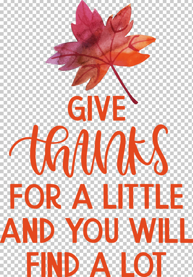 Give Thanks Thanksgiving PNG, Clipart, Biology, Cut Flowers, Floral Design, Flower, Give Thanks Free PNG Download