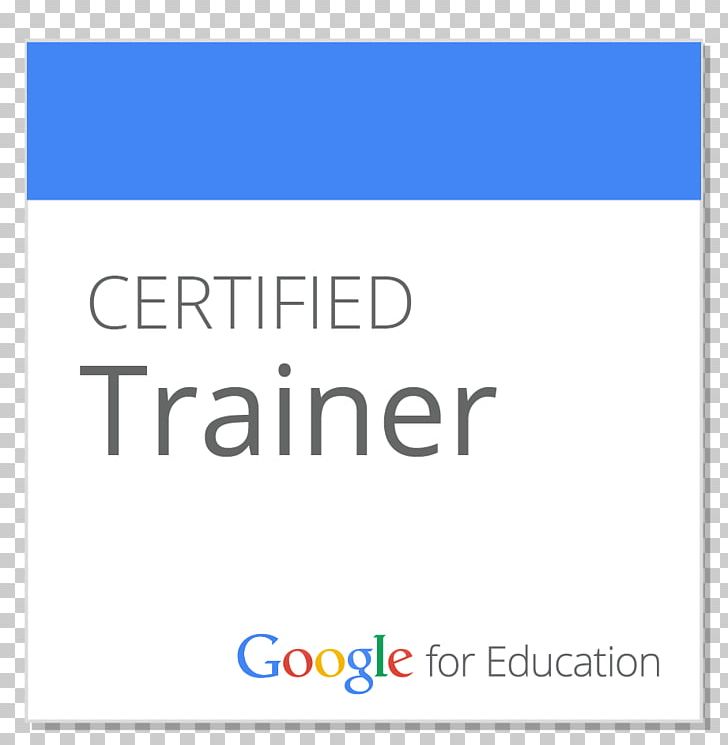 Google For Education Teacher Professional Certification PNG, Clipart, Academic Certificate, Angle, Area, Blue, Certification Free PNG Download