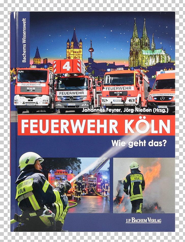 Fire Department Feuerwehr Köln Cologne Souvenirs DV Inhaber Dieter Veithen E.K. Book Kölsche Geschenkartikel PNG, Clipart, Advertising, Book, Brand, City, Cologne Free PNG Download