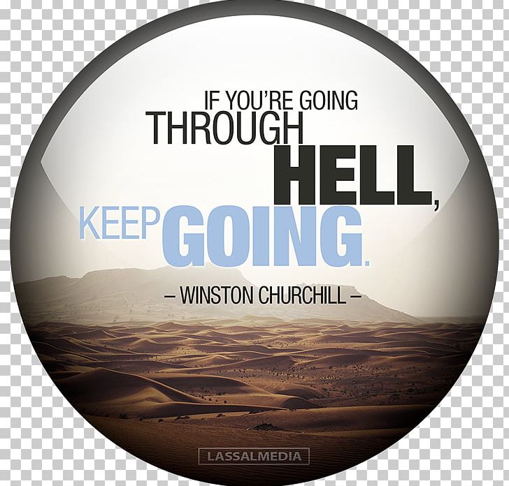 If You're Going Through Hell PNG, Clipart,  Free PNG Download