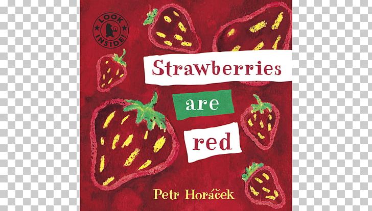 Strawberries Are Red Des Couleurs Et Des Fruits Beep Beep Choo Choo Flutter By PNG, Clipart, Amazoncom, Author, Beep Beep, Blue Penguin, Book Free PNG Download