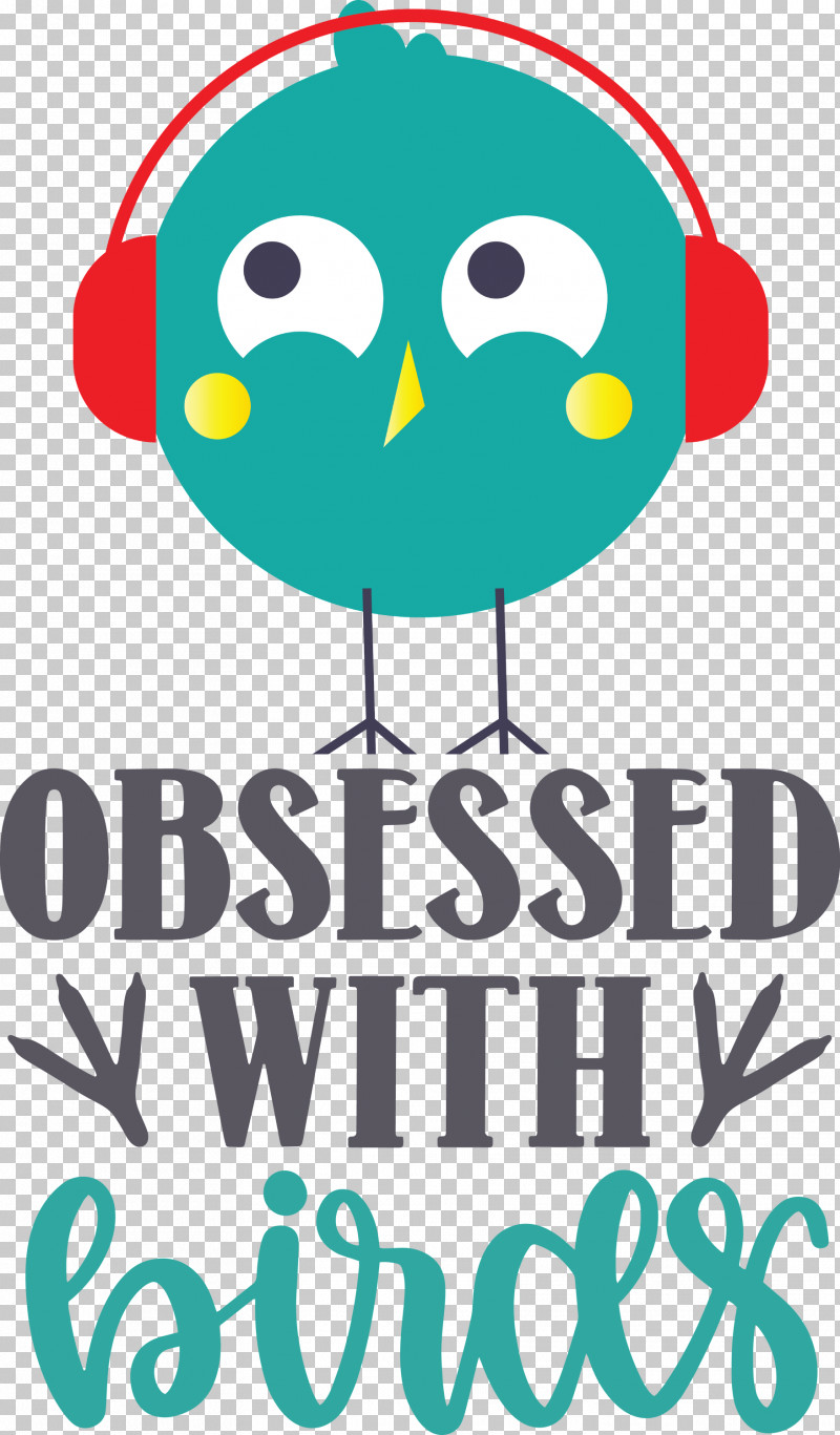 Obsessed With Birds Bird Birds Quote PNG, Clipart, Beak, Behavior, Bird, Happiness, Line Free PNG Download