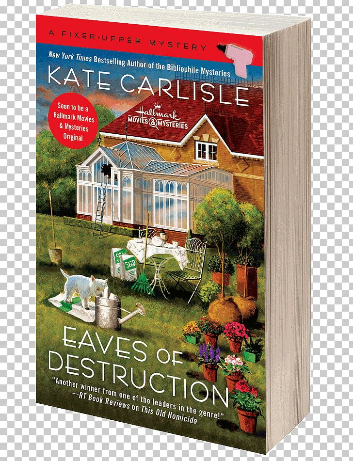 Eaves Of Destruction A Fixer-Upper Mystery Series Paperback Poster Kate Carlisle PNG, Clipart, Advertising, Eaves, Home, House, Others Free PNG Download