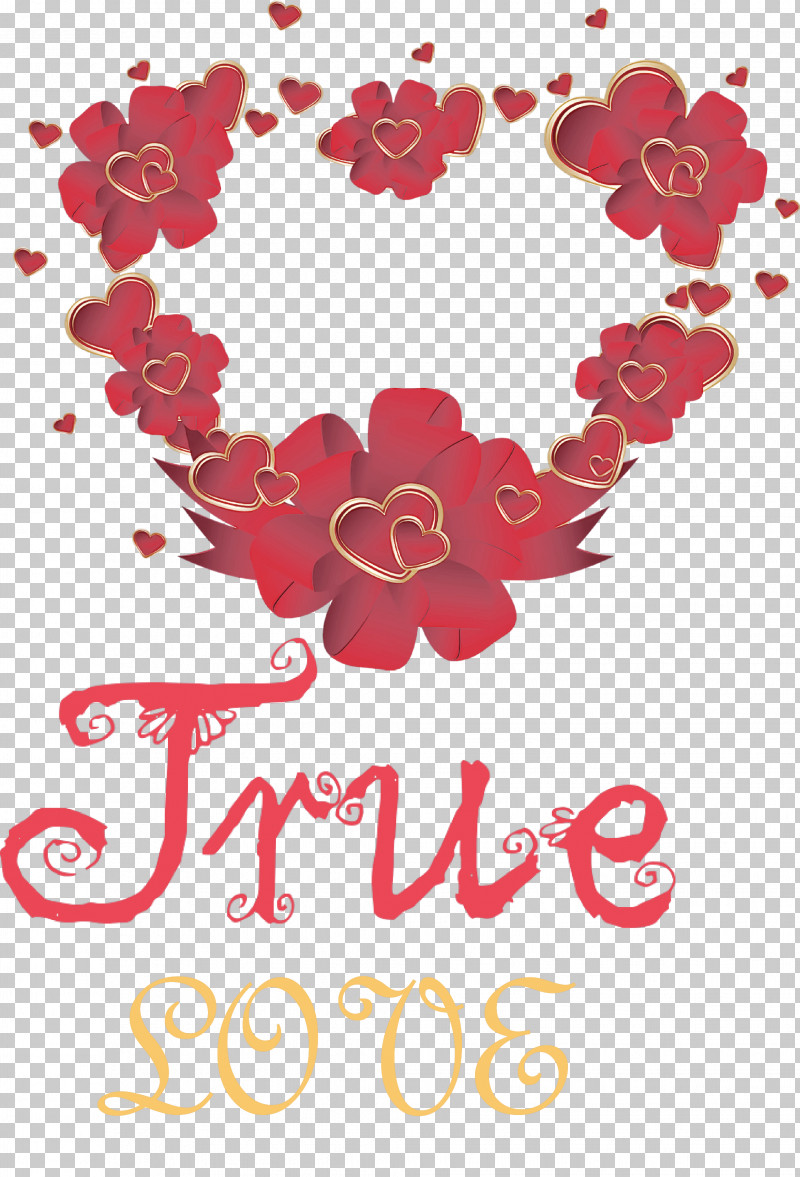 True Love Valentines Day PNG, Clipart, Festival, Floral Design, Flower, Garden Roses Red, Greeting Card Free PNG Download