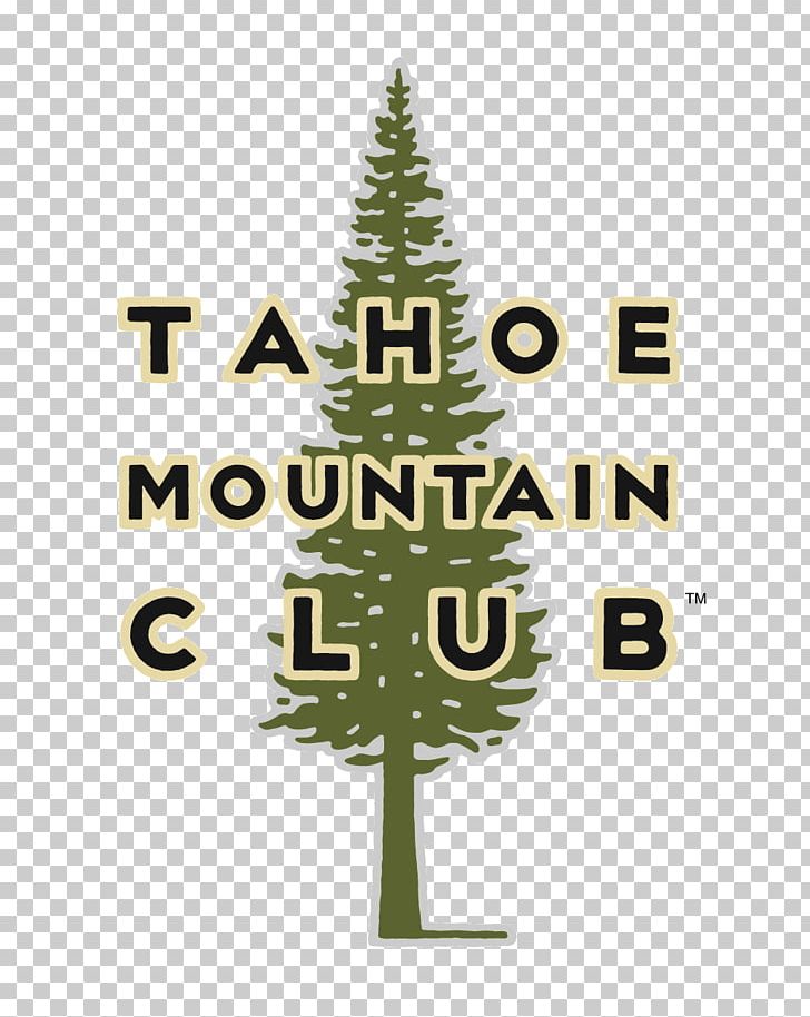 Tahoe Mountain Club Christmas Tree Christmas Ornament Spruce Font PNG, Clipart, Christmas Day, Christmas Decoration, Christmas Ornament, Christmas Tree, Conifer Free PNG Download