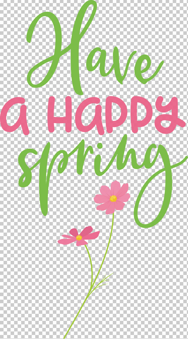 Spring Have A Happy Spring PNG, Clipart, Cut Flowers, Floral Design, Happiness, Leaf, Logo Free PNG Download