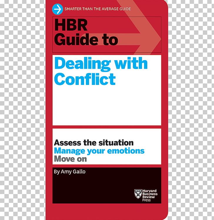 HBR Guide To Dealing With Conflict (HBR Guide Series) HBR Guide To Getting The Right Work Done HBR Guide To Office Politics Harvard Business Review HBR Guide To Emotional Intelligence (HBR Guide Series) PNG, Clipart, Amazoncom, Area, Author, Book, Brand Free PNG Download