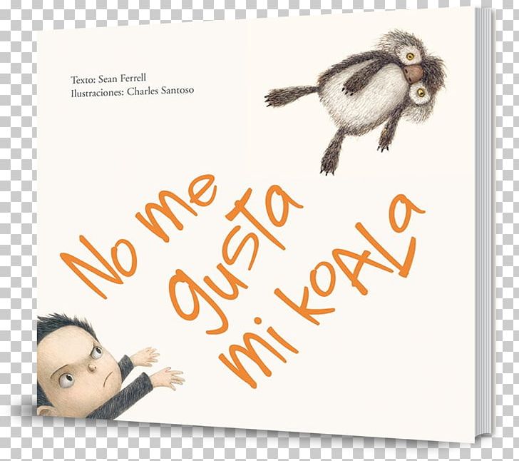 I Don't Like Koala No Me Gusta Mi Koala Flightless Bird PNG, Clipart,  Free PNG Download