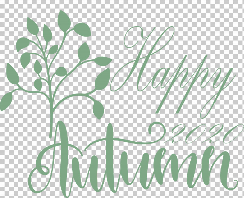 Happy Autumn Happy Fall PNG, Clipart, Floral Design, Flower, Green, Happy Autumn, Happy Fall Free PNG Download