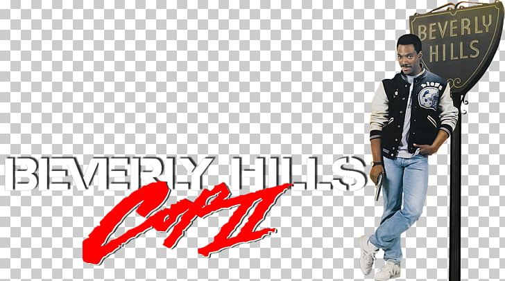 Beverly Hills Cop Paramount S Island Delta Death Road To Canada PNG, Clipart, Advertising, Banner, Beverly, Beverly Hills, Beverly Hills Cop Free PNG Download