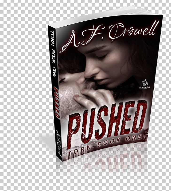 Pushed: Torn Series E-book Brand Pain PNG, Clipart, Alpha, Amazon Kindle, Book, Brand, Ebook Free PNG Download