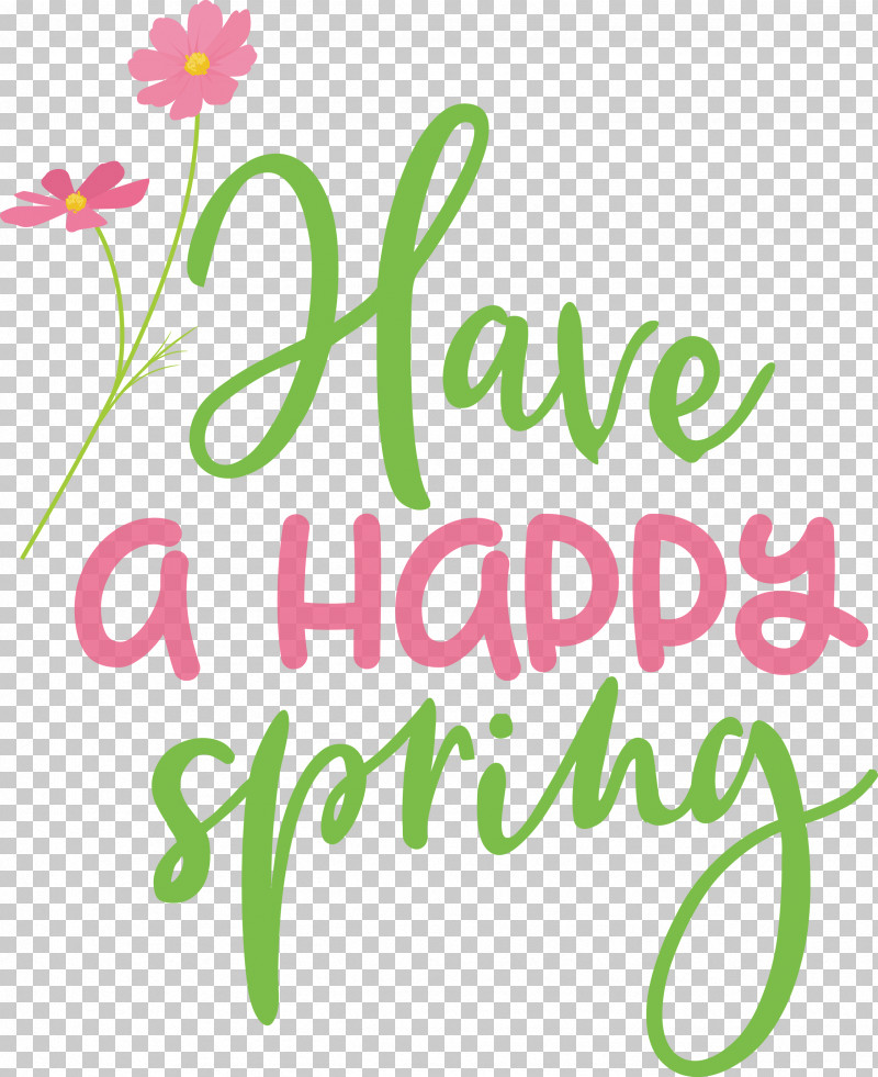 Spring Have A Happy Spring PNG, Clipart, Cut Flowers, Floral Design, Flower, Happiness, Line Free PNG Download