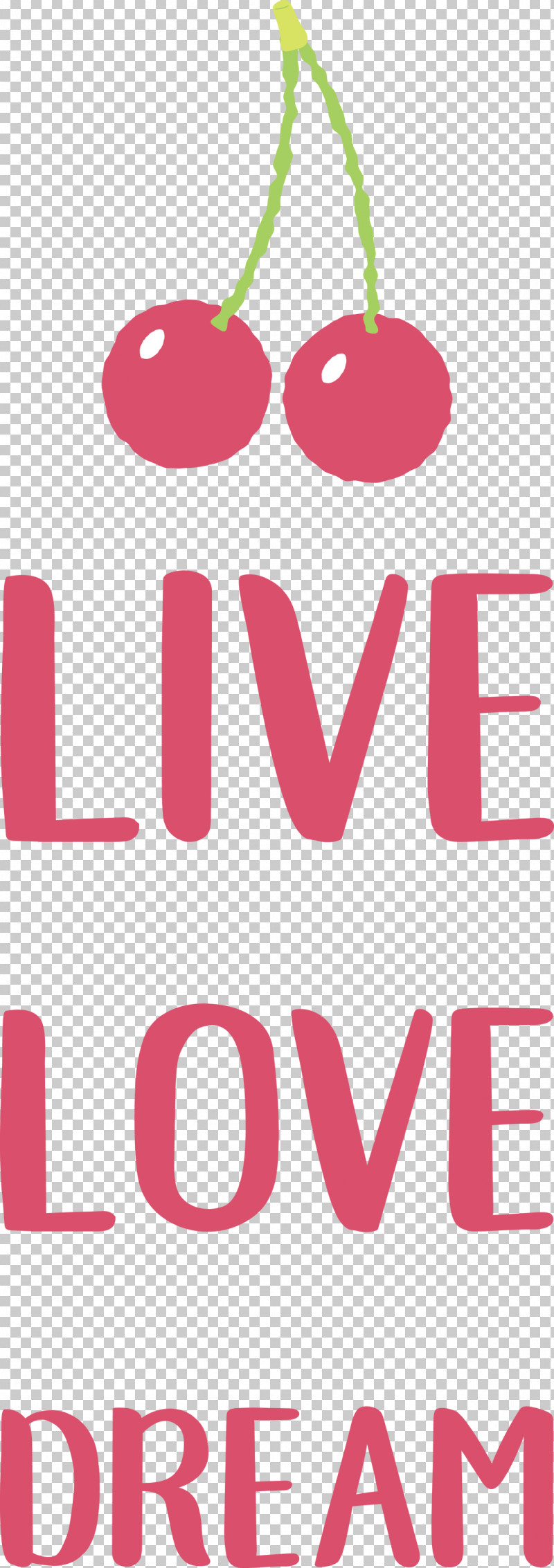 Live Love Dream PNG, Clipart, Dream, Flower, Fruit, Geometry, Line Free PNG Download
