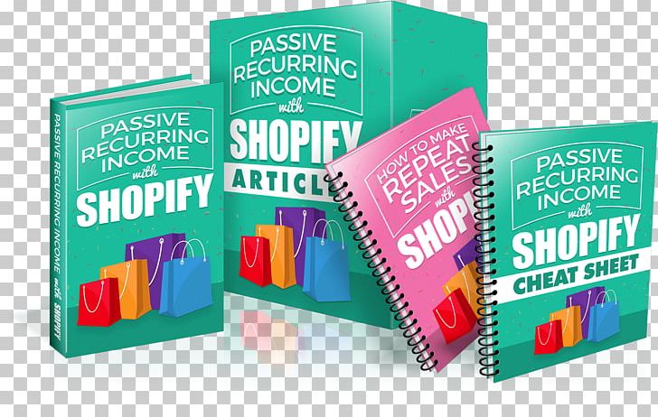 Passive Recurring Income With Shopify Brand PNG, Clipart, Amyotrophic Lateral Sclerosis, Booklover, Brand, Carton, Ebook Free PNG Download
