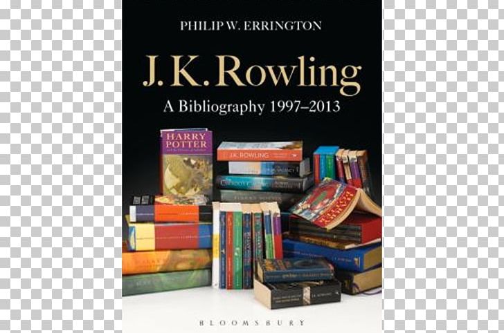 J.K. Rowling: A Bibliography 1997-2013 The Casual Vacancy Fantastic Beasts And Where To Find Them Hardcover Harry Potter PNG, Clipart, Author, Bibliography, Book, Brand, Casual Vacancy Free PNG Download