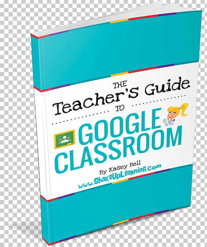 Google Classroom Teacher Education PNG, Clipart, Area, Brand, Class, Classroom, Ebook Free PNG Download