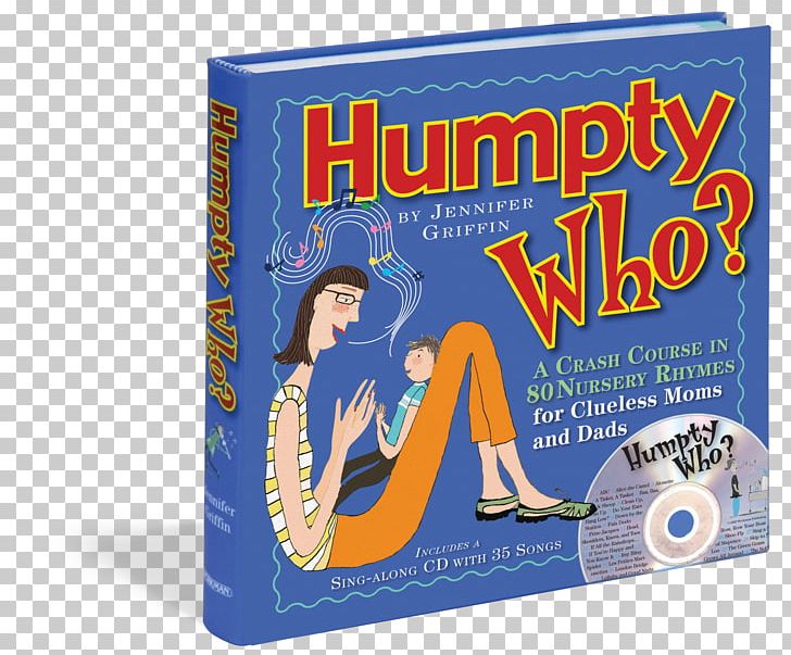 Humpty Who? A Crash Course In 80 Nursery Rhymes For Clueless Moms And Dads Humpty Dumpty Book InGenius: A Crash Course On Creativity PNG, Clipart, Activity Book, Book, Child, Hey Diddle Diddle, Humpty Dumpty Free PNG Download