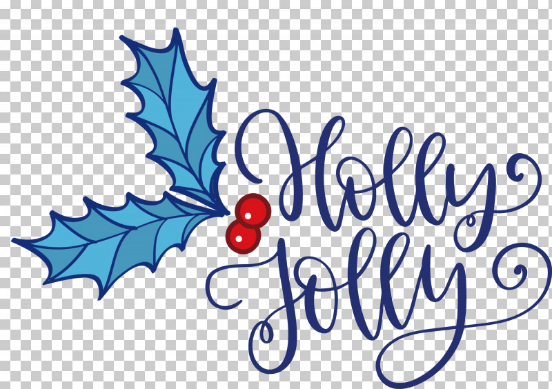 Holly Jolly Christmas PNG, Clipart, Biology, Christmas, Christmas Day, Flower, Holly Jolly Free PNG Download