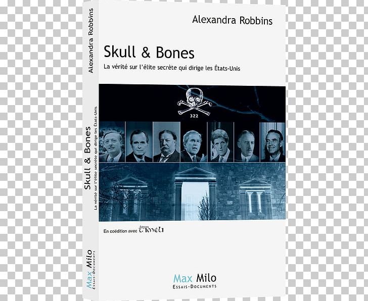 SKULL AND BONES: La Vérité Sur L’élite Secrète Qui Dirige Les États-Unis PNG, Clipart, Book, Brand, Document, Dvd, Essay Free PNG Download