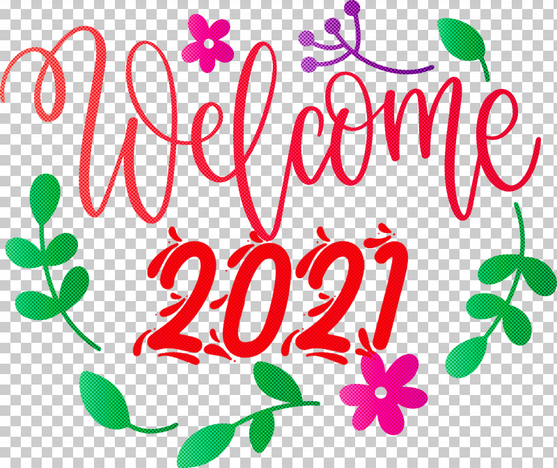Welcome 2021 Year 2021 Year 2021 New Year PNG, Clipart, 2021 New Year, 2021 Year, Bienvenida La Primavera, Cricut, Floral Design Free PNG Download