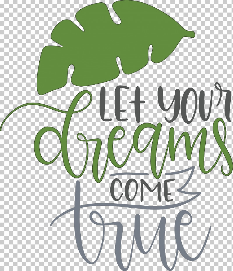 Dream Dream Catch Let Your Dreams Come True PNG, Clipart, Calligraphy, Dream, Dream Catch, Flower, Fruit Free PNG Download