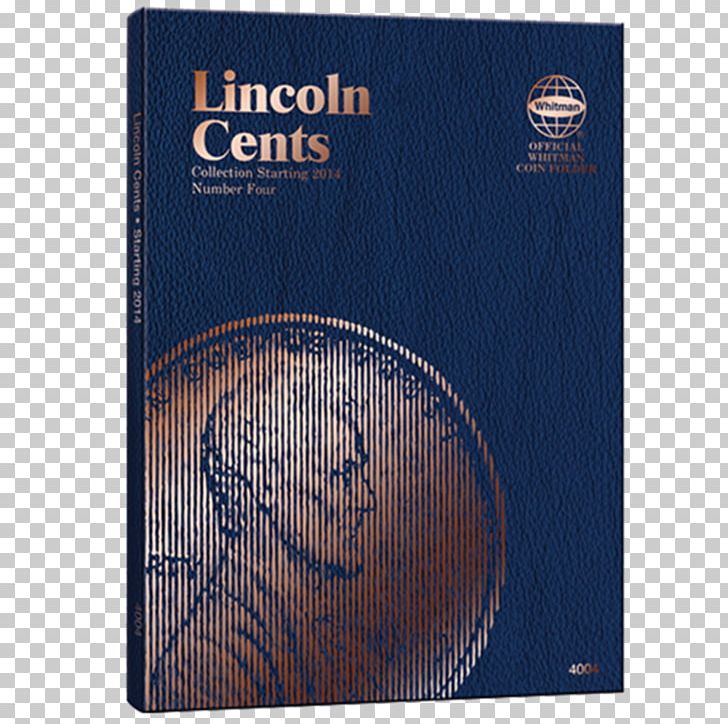 Amazon.com Lincoln Cent Penny Coin Whitman Publishing PNG, Clipart, Abraham Lincoln, Amazoncom, Book, Brand, Cent Free PNG Download