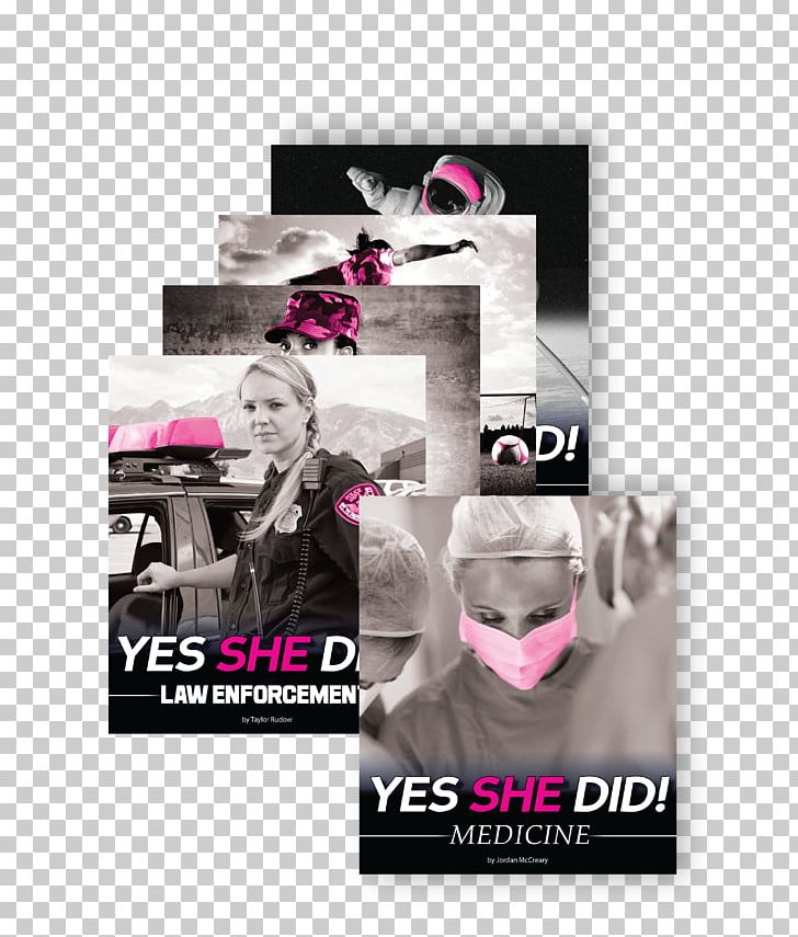 Yes She Did! Medicine Yes She Did! Law Enforcement Graphic Design Book PNG, Clipart, Advertising, Book, Brand, Ebook, Graphic Design Free PNG Download