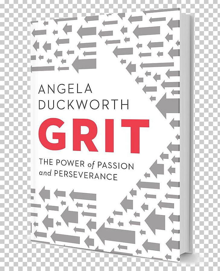 Grit: The Power Of Passion And Perseverance Book University Of Pennsylvania Psychology PNG, Clipart, Angela Duckworth, Area, Author, Baseball Poster, Book Free PNG Download