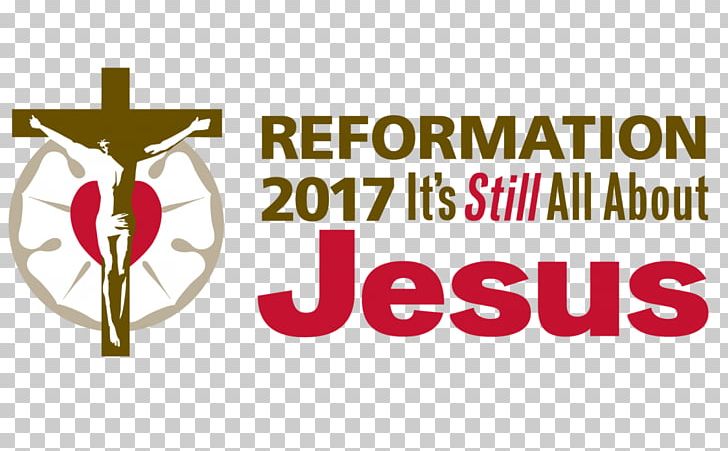 Reformation All About Jesus Lutheran Church–Missouri Synod Lutheranism Christianity PNG, Clipart, Brand, Christianity, Eternal Life, God, God The Son Free PNG Download